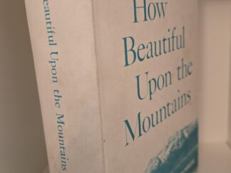 1963 — How Beautiful Upon the Mountains ~ A Centennial History of Wasatch County — Wm. James Mortimer (comp and ed.)
