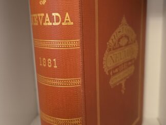 1958 — History of Nevada 1881 With Illustrations And Biographical Sketches of Its Prominent Men and Pioneers — Hardbound