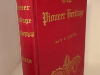 Our Pioneer Heritage Vol. 5 — Kate B. Carter — Hardbound (exlib)
