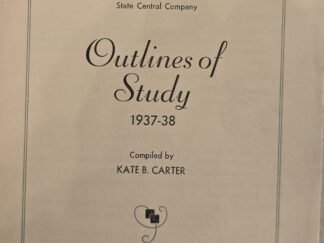 Daughters of the Utah Pioneers / Outlines of Study 1937-38 / Kate B. Carter / Copyright 1937 / 8-Page Pamphlet