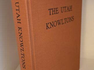 The Knowltons: History and Genealogy of Three Generations of Sidney Algernon Knowlton and His Descendants — Ezra Clark Knowlton