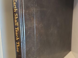 #16 of 182 Copies — The Earth Shall Teach Thee — Boyd K. Packer — Limited Leather Edition