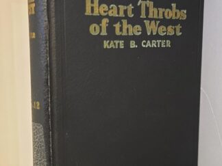 Heart Throbs of the West — Volume 12 — Kate B. Carter