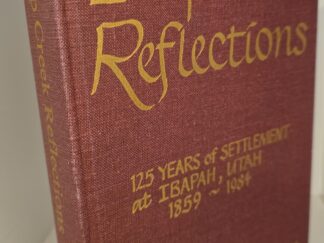 Deep Creek Reflections — 125 Years of Settlement at Ibapah, Utah 1859 – 1984 — Signed by Ronald R. Bateman (the author)