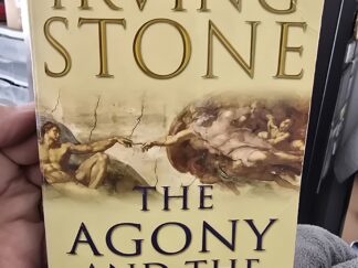 The Agony and the Ecstasy --- Irving Stone --- Paperback