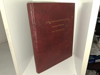 John Lewis and Martha Evans Family Histories and Descendants (1980) ~ Compiled by the John Lewis-Martha Evans Family Organization