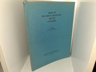 Wars of the French Revolution and of Napoleon (1956) ~ by T. N. Dupuy, Colonel, United States Army