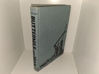Buttermilk and Bran (Signed & Inscribed by the Author) (1964) ~ by Ora Pate Stewart