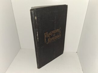 Fragments of Experience: Sixth Book of the Faith Promoting City (1882) ~ Unknown Author