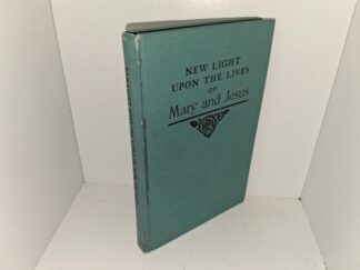 New Light Upon the Lives of Mary and Jesus (1928) ~ by Harriet Tuttle Bartlett