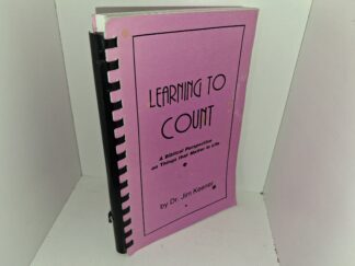 Learning to Count: A Biblical Perspective on Things that Matter in Life (1995) ~ by Dr. Jim Keener