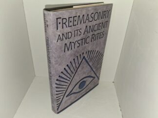 Freemasonry and Its Ancient Mystic Rites (1986) ~ by C. W. Leadbeater