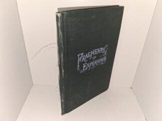 Fragments of Experience: Sixth Book of the Faith-Promoting Series (1882) ~ Unknown Author