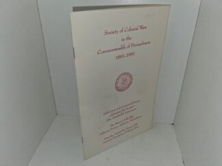 Society of Colonial Wars in the Commonwealth of Pennsylvania 1893-1993 (1993)