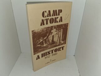 Camp Atoka: A History, 1912-1980 (Signed & Inscribed by the Author) (1987) ~ by Carol T. Hines