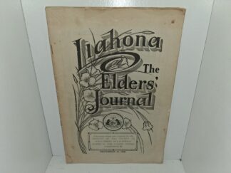 Liahona: The Elders' Journal: Vol. 6, No. 27, Independence, MO., December 19, 1908 (1908)