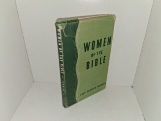 Women of the Bible (1957) ~ by Lucy Gertsch Thomson