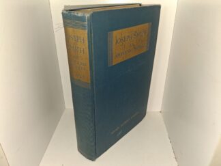 Joseph Smith: An American Prophet (1933) ~ by John Henry Evans