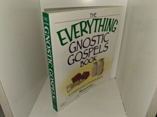 The Everything Gnostic Gospels Book: A Complete Guide to the Secret Gospels (2007) ~ by Meera Lester