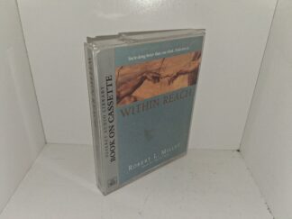 Within Reach (2 Audio Cassettes) (1995) ~ by Robert L. Millet
