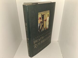 Understanding Death and the Resurrection (2003) ~ by Jay A. Parry, and Donald W. Parry