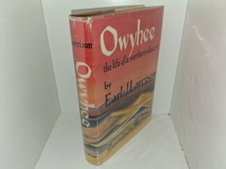 Owyhee: The Life of a Northern Desert (1957) ~ by Earl J. Larrison, Illustrated by Don Fritts