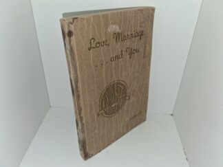Love, Marriage...and You: The Program for M Men and Gleaners (1949) ~ Unknown Author