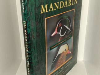 The Wood Duck and the Mandarin: The Northern Wood Ducks (1996) ~ by Lawton L. Shurtleff, and Christopher Savage, With a foreword by Sir Peter Scott