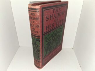 The Shadow of Her Life (1899) ~ by Charles Garvice