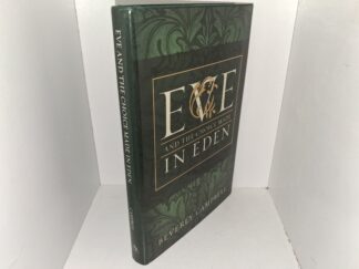 Eve and the Choice Made In Eden (Signed & Inscribed) (2003) ~ by Beverly Campbell