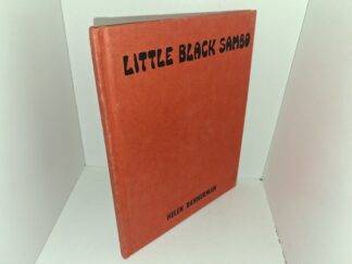 Little Black Sambo (Bound Upside Down) (1972) ~ by Helen Bannerman, Edited by Watty Piper, Pictures by Eulolie