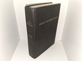Holy Scriptures: Inspired Version: Containing the Old and New Testaments, an Inspired Revision of the Authorized Version (1961) ~ by Joseph Smith, Jr.