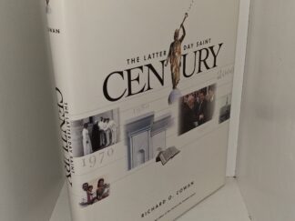 The Latter-day Saint Century (1999) ~ by Richard O. Cowan
