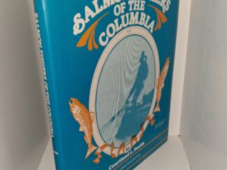 Salmon Fishers of the Columbia (Ex-library) (1979) ~ by Courtland L. Smith