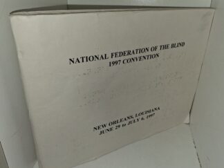 National Federation of the Blind 1997 Convention: New Orleans Louisiana, June 29 to July 6, 1997 (Braille) (1997)