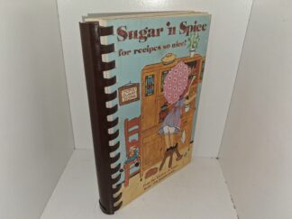 Sugar ‘n Spice for Recipes so Nice!: From Our Kitchen….to Yours, Butler 18th Neighborhood…. (Unknown Publishing Date) ~ Unknown Author