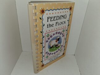 Feeding the Flock: A Collection of Recipes by Canyon Road Ward Relief Society, Salt Lake City, Utah (2008) ~ by the Canyon Road Ward Relief Society
