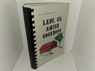LANC. CO. Amish Cookbook: Favorite Recipes Collected and Received by Sallie Y. Lapp and Sylvia Y. Miller (1982) ~ by Mrs. Sallie Lapp, and Mrs. Sylvia Miller, and Illustrations by Helen Edgell