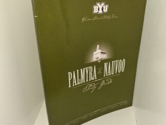 BYU Alumni Church History Tours: Palmyra & Nauvoo Study Guide (Very Rare) (Unknown Publishing Date) ~ Unknown Author