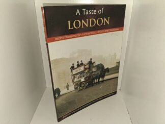 Francis Frith’s A Taste of London: Recipes from London’s Food Heritage, History and Traditions (2013) ~ Compiled by Julia Skinner