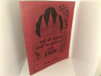 …And All Nations Shall be Gathered unto Zion: Indians: Lessons for Groups One and Two Summer Quarter 1948 (1948)