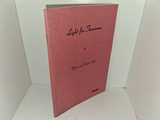 Light for Tomorrow (MIA Play) (Unknown Publishing Date) ~ by Nathan and Ruth Hale