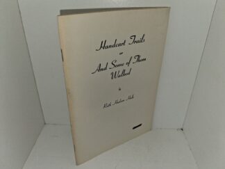 Handcart Trails or And Some of Them Walked: A Play in Three Acts (MIA Play) (1940) ~ by Ruth Hudson Hale