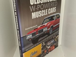 Oldsmobile W-Powered Muscle Cars: Includes W-30, W-31, W-32, W-33, W-34, and More (2020) ~ by David Newhardt
