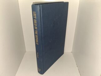 Lost Gold of the Republic (Signed by the Author) (2005) ~ by Priit J. Vesiling