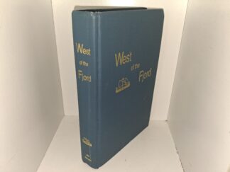 West of the Fjord: A Tale of Several Families Who Undertook a Journey to Become One Family in America: Andersons, Christiansens, Jonasens, Ombergs, Ranvigs and Others (1997) ~ by Jim Johnson