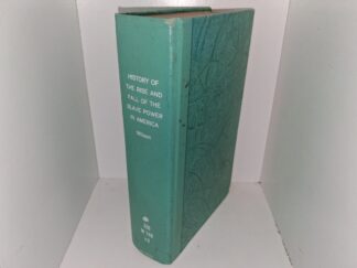 History of The Rise and Fall of Slave Power in America: Vol. 3 (Library Binding) (1877) ~ By Henry Wilson