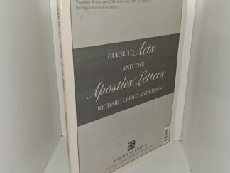 Guide to Acts and the Apostles' Letters (1992) ~ by Richard Lloyd Anderson