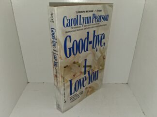Good-by, I Love You (1988) ~ by Carol Lynn Pearson