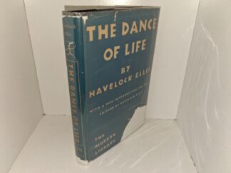 The Dance of Life (Ex-library) (1929) ~ by Havelock Ellis, with a New Introduction for this Edition by Havelock Ellis